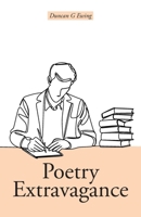 Poetry Extravagance 1038345529 Book Cover