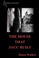 The House That Jacc Built 097041711X Book Cover