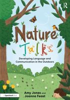 Nature Talks: Developing Language and Communication in the Outdoors 1041112580 Book Cover