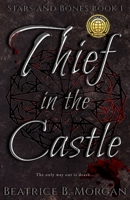 Thief in the Castle 1644771276 Book Cover