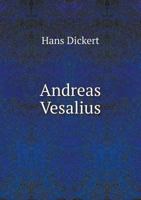 Andreas Vesalius 551900661X Book Cover