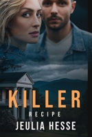 Killer Recipe: Mystery, Murder, Romance 1955837031 Book Cover