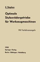 Optimale Stufenradergetriebe Fur Werkzeugmaschinen: Errechnung Und Raderanordnung 3642927505 Book Cover