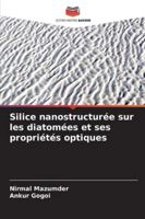 Silice nanostructurée sur les diatomées et ses propriétés optiques (French Edition) 6209348327 Book Cover