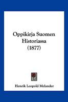 Oppikirja Suomen Historiassa 116022031X Book Cover