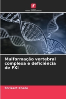 Malformação vertebral complexa e deficiência de FXI (Portuguese Edition) 6206445690 Book Cover