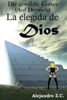 Die gewahlte Gottes 1515189309 Book Cover