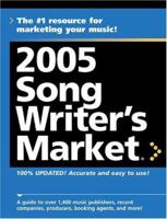 2005 Song Writer's Market (Songwriter's Market) 1582972761 Book Cover
