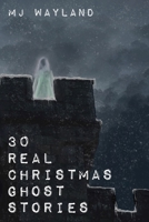 30 Real Christmas Ghost Stories null Book Cover