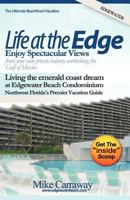 Life at the Edge: Life at Edgewater Beach Condominium in Destin Florida 1456456253 Book Cover