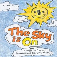 The Sky Is On/ The Sky Is Off 1452094179 Book Cover