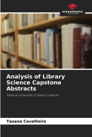 Analysis of Library Science Capstone Abstracts 6208604206 Book Cover