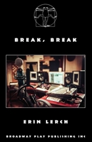 Break, Break: A Legion Cycle Play B0D8KHJ9JF Book Cover