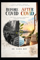 BEFORE COVID, AFTER COVID: A Poetic Journey Through a World That Changed Forever B0HJHMGSLF Book Cover