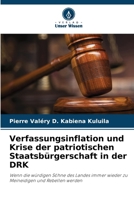 Verfassungsinflation und Krise der patriotischen Staatsbürgerschaft in der DRK (German Edition) 6208612322 Book Cover