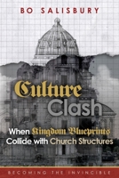 Culture Clash: Becoming the Invincible 1694872459 Book Cover