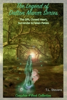 The Legend of Dalton Manor Series: The Gift, Closed Heart, Surrender & Fallen Petals B0FTZHXCQG Book Cover