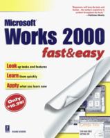 Works 2000 Fast & Easy 0761524371 Book Cover