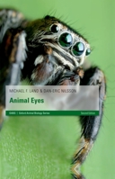 Animal Eyes (Oxford Animal Biology Series) 0198509685 Book Cover