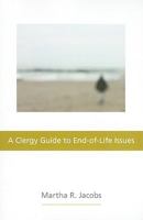 A Clergy Guide to End-of-Life Issues 0829818596 Book Cover