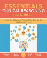The Essentials of Clinical Reasoning for Nurses 1945157097 Book Cover