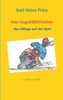 Den UngeREIMTheiten des Alltags auf der Spur (German Edition) 3749429189 Book Cover