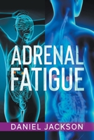 Adrenal Fatigue B0CHLLWTFH Book Cover