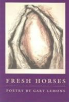 Fresh Horses: 100 Postcards to Jim Harrison 0967702127 Book Cover