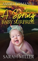 A Spring Baby Surprise B083XVGYPV Book Cover