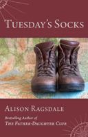 Tuesday's Socks 0990747808 Book Cover