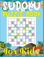 Sudoku Puzzle Book For Kids: 250 Sudoku Puzzles For Kids Easy - Hard - A Brain Game For Smart Kids 1676513124 Book Cover