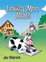 Louisa Moo Alcott 1480842230 Book Cover