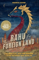 Rahu In The Foreign Land: The Spiritual Map for Indians Living Between Two Worlds B0H4H23PSG Book Cover