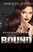 Bound and United B0C1J7CSRM Book Cover