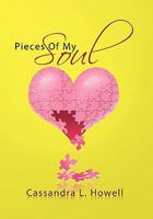 Pieces Of My Soul 1462876188 Book Cover