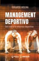Management deportivo: Del club a la empresa deportiva (Spanish Edition) 8499933750 Book Cover