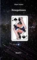Renegatinnen: Band 2 3739245522 Book Cover