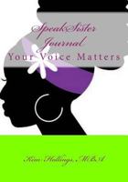 SpeakSister: College Edition: Your Voice Matters 1984040553 Book Cover