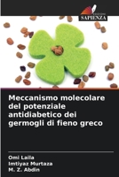 Meccanismo molecolare del potenziale antidiabetico dei germogli di fieno greco (Italian Edition) 6206181847 Book Cover