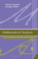 Mathematical Analysis: Linear and Metric Structures and Continuity 0817643753 Book Cover