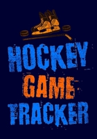 Hockey Game Tracker: Hockey Journal Stats Notebook 110 Game Sheets 1695773950 Book Cover