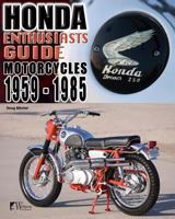 Honda Motorcycles 1959-1985: Enthusiasts Guide 1935828851 Book Cover