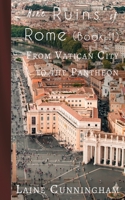Ruins of Rome II: A Travel Photo Art Book 1946732419 Book Cover