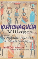 KUJICHAGULIA VILLAGES: A Practical Plan for Self-Determination B08GFYF38R Book Cover