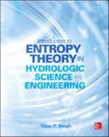 Entropy Theory in Hydrologic Science and Engineering 0071835466 Book Cover