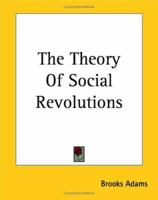 The Theory of Social Revolutions 1507678134 Book Cover
