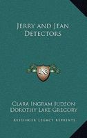 Jerry and Jean Detectors 1417943351 Book Cover