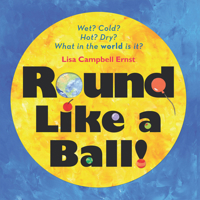 Round Like a Ball 1934706019 Book Cover