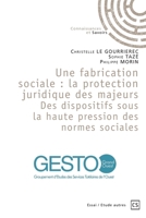 Une fabrication sociale: la protection juridique des majeurs (French Edition) 2342358911 Book Cover