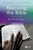 Rescuing the Bible (Blackwell Manifestos) 1405170204 Book Cover
